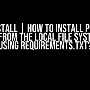 pip install | How to install private project from the local file system when using requirements.txt?